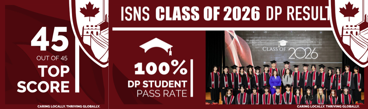 ISNS Class of 2026 Achieves Outstanding IB & NB Diploma Results｜ISNS 2026届毕业生IB和NB成绩再创佳绩，多项指标远超全球平均水平